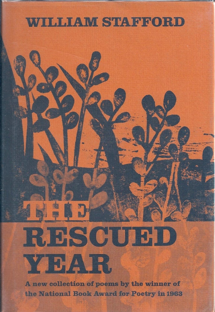 Item #000235 THE RESCUED YEAR. William STAFFORD.