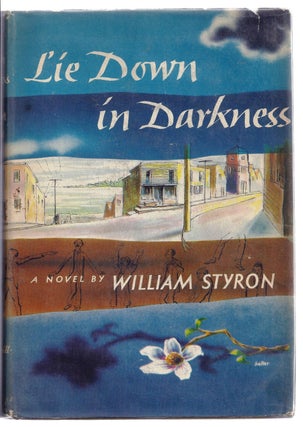 Item #000332 LIE DOWN IN DARKNESS. William STYRON