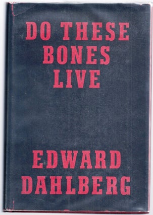 Item #000344 DO THESE BONES LIVE. Edward DAHLBERG