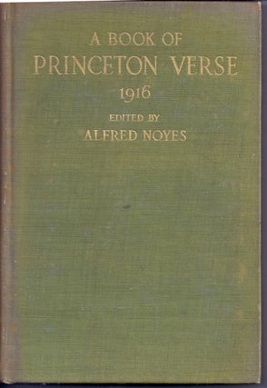 Item #000453 BOOK OF PRINCETON VERSE 1916. Edmund WILSON, Alfred NOYES