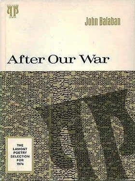 Item #000613 AFTER OUR WAR. John BALABAN