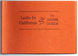 Item #000769 LESLIE IN CALIFORNIA. Andre DUBUS