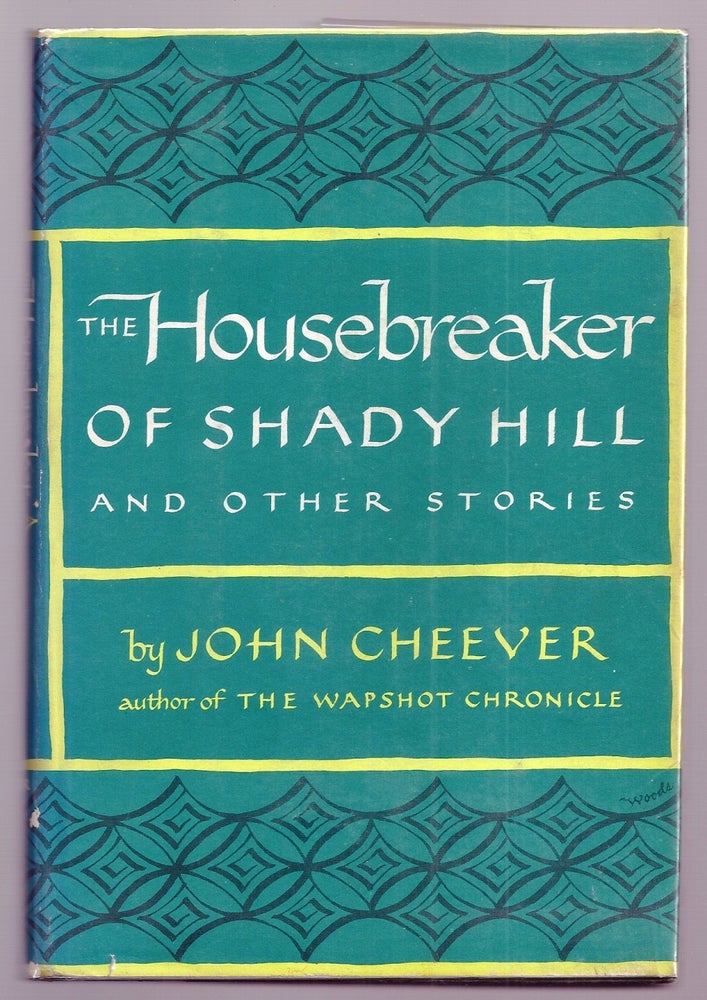 Item #000826 THE HOUSEBREAKER OF SHADY HILL and Other Stories. John CHEEVER.