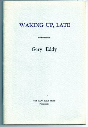 Item #000951 WAKING UP, LATE. Gary EDDY