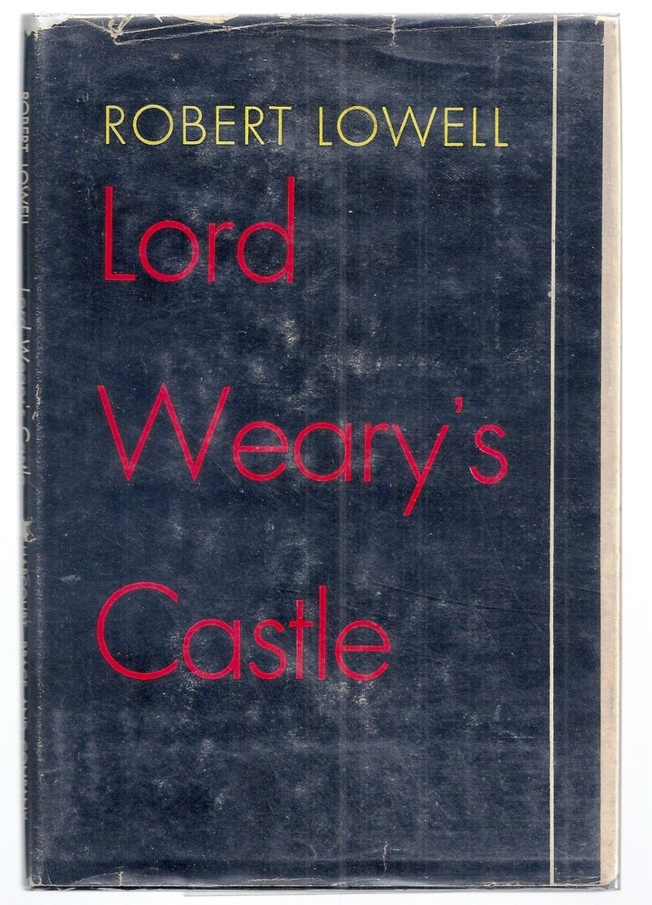 Item #001191 LORD WEARY'S CASTLE. Robert LOWELL.