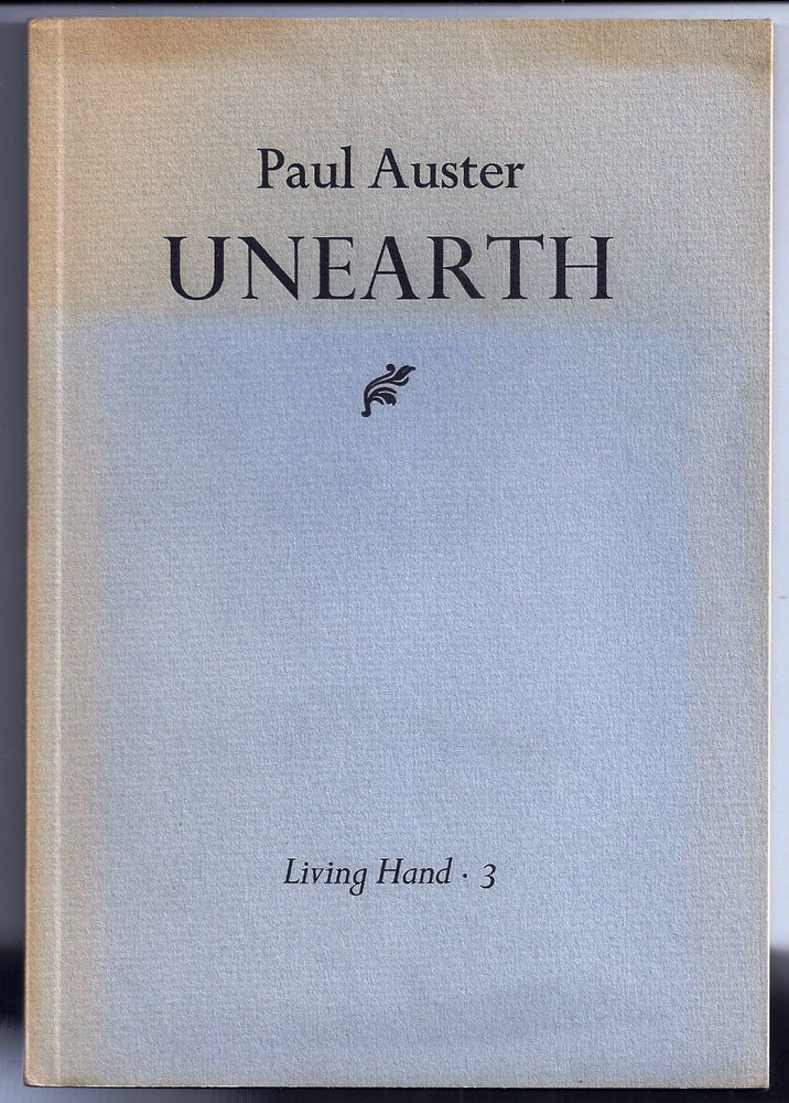 Item #001292 UNEARTH. Paul AUSTER.
