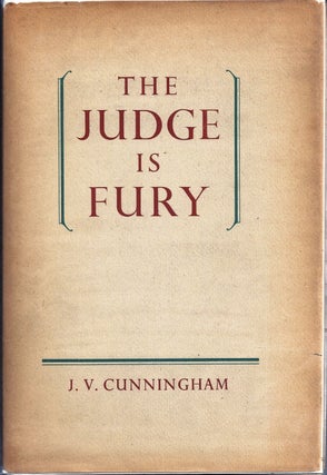 Item #002251 THE JUDGE IS FURY. J. V. CUNNINGHAM