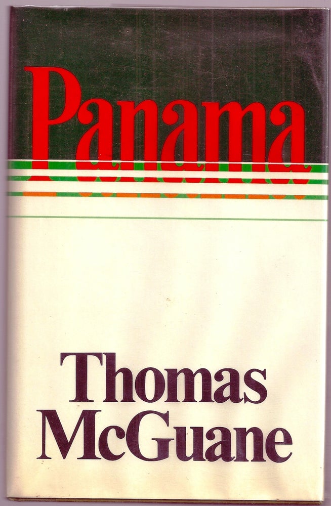 Item #002769 PANAMA. Thomas McGUANE.
