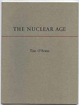 Item #002780 THE NUCLEAR AGE. Tim O'BRIEN