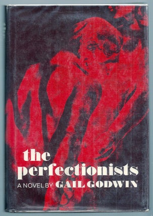 Item #002787 THE PERFECTIONISTS. Gail GODWIN