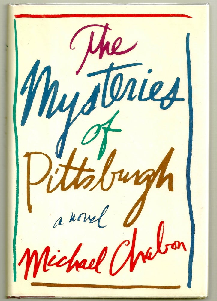 Item #002889 THE MYSTERIES OF PITTSBURGH. Michael CHABON.