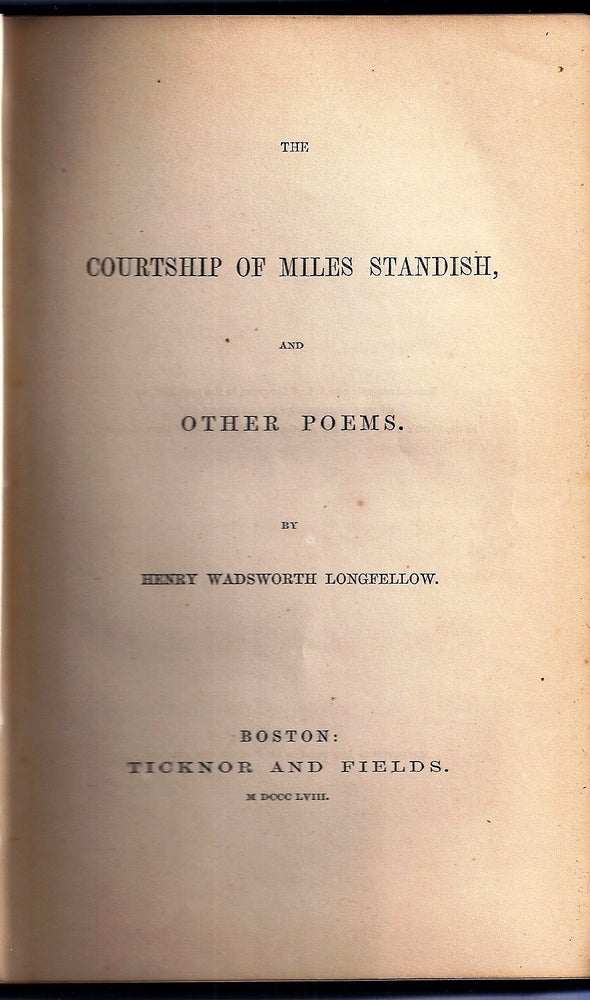 Item #003285 THE COURTSHIP OF MILES STANDISH, AND OTHER POEMS. Henry Wadsworth LONGFELLOW.
