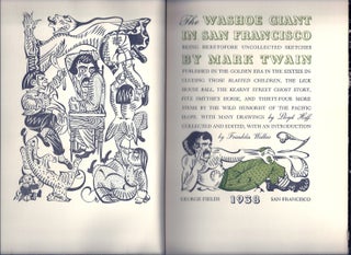 Item #003408 THE WASHOE GIANT IN SAN FRANCISCO BEING HERETOFORE UNCOLLECTED SKETCHES PUBLISHED IN...
