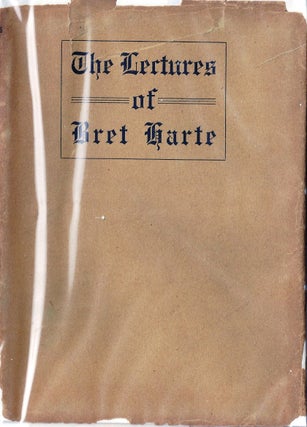 Item #003661 THE LECTURES OF BRET HARTE. Bret HARTE