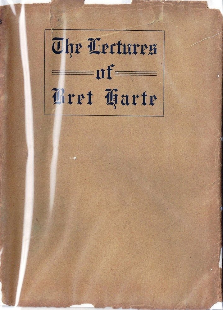 Item #003661 THE LECTURES OF BRET HARTE. Bret HARTE.