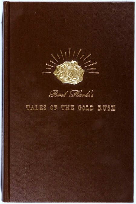 Item #003902 TALES OF THE GOLD RUSH. Bret HARTE.
