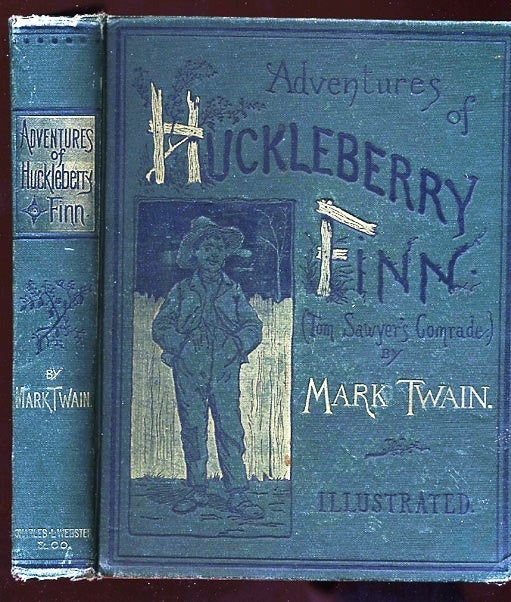 Item #003993 ADVENTURES OF HUCKLEBERRY FINN. (TOM SAWYER'S COMRADE). SCENE: THE MISSISSIPPI VALLEY. TIME: FORTY TO FIFTY YEARS AGO. Mark TWAIN, Samuel CLEMENS.