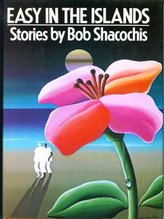 Item #004158 EASY IN THE ISLANDS. Bob SHACOCHIS