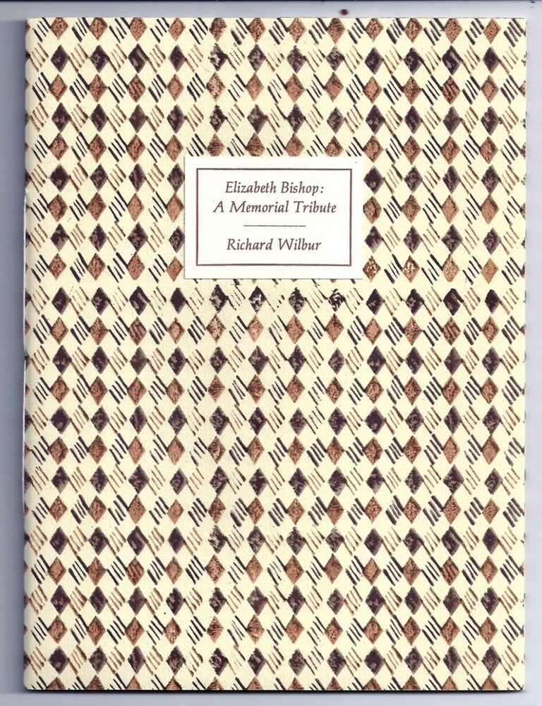 Item #004323 ELIZABETH BISHOP: A MEMORIAL TRIBUTE. Richard WILBUR.