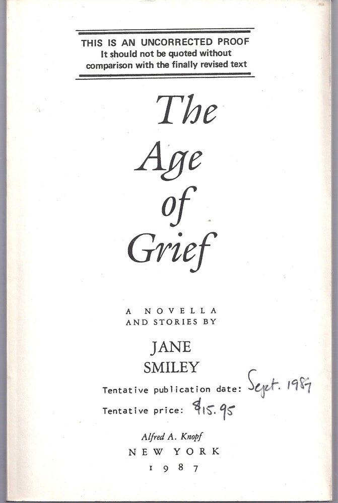 Item #004887 THE AGE OF GRIEF. Jane SMILEY.