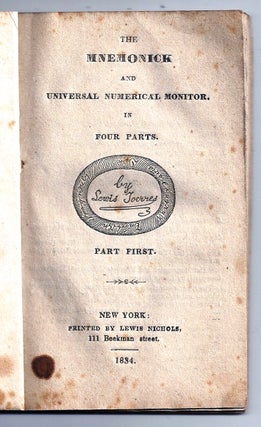 Item #004955 THE MNEMONICK AND UNIVERSAL NUMERICAL MONITOR, IN FOUR PARTS. Part First. Lewis JOERRES