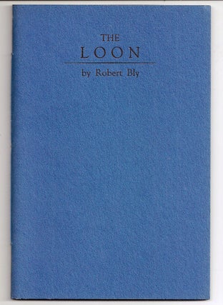 Item #005230 THE LOON. Robert BLY