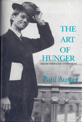 Item #005824 THE ART OF HUNGER. Paul AUSTER