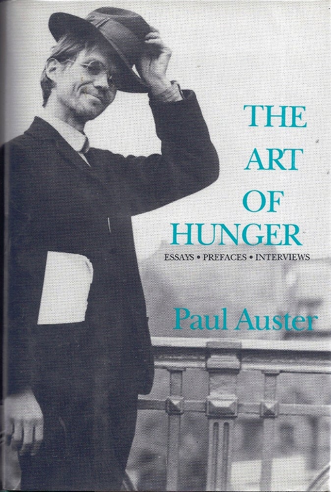 Item #005824 THE ART OF HUNGER. Paul AUSTER.