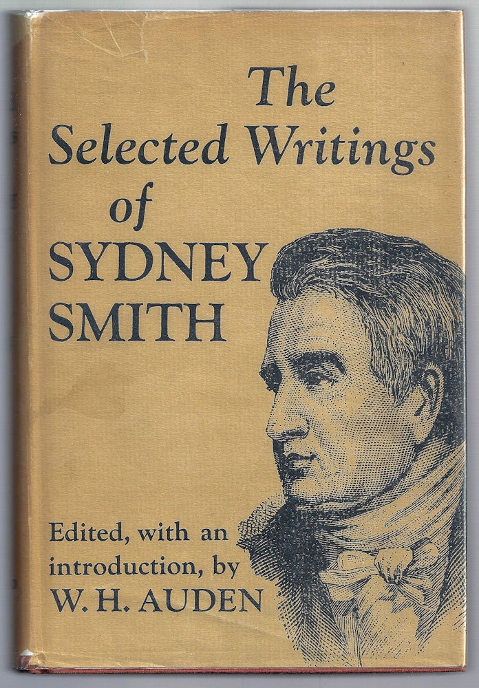 Item #005949 SELECTED WRITINGS OF SYDNEY SMITH. W. H. AUDEN.
