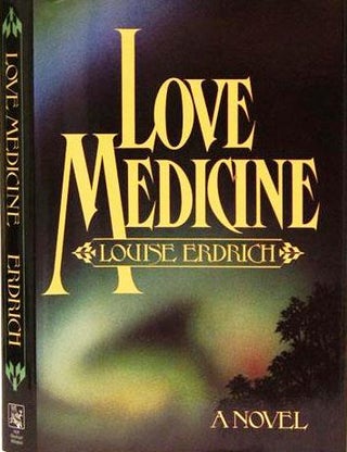 Item #005955 LOVE MEDICINE. Louise ERDRICH