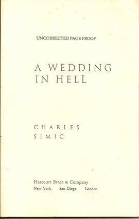 Item #006259 A WEDDING IN HELL. Charles SIMIC