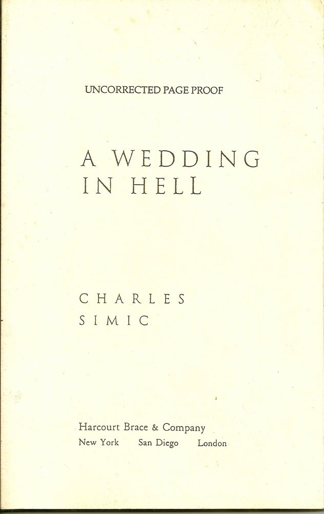 Item #006259 A WEDDING IN HELL. Charles SIMIC.