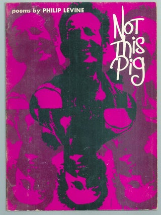 Item #006332 NOT THIS PIG. Philip LEVINE