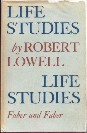 Item #006610 LIFE STUDIES. Robert LOWELL