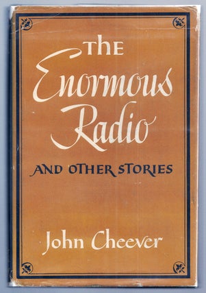 Item #006740 THE ENORMOUS RADIO and Other Stories. John CHEEVER