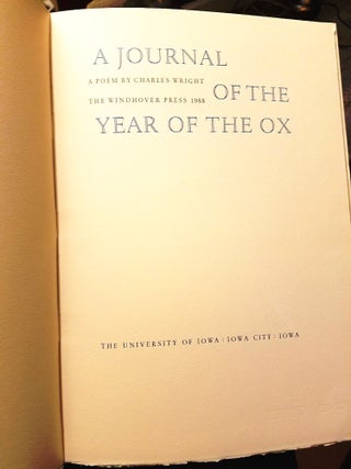 Item #007047 A JOURNAL OF THE YEAR OF THE OX. Charles WRIGHT