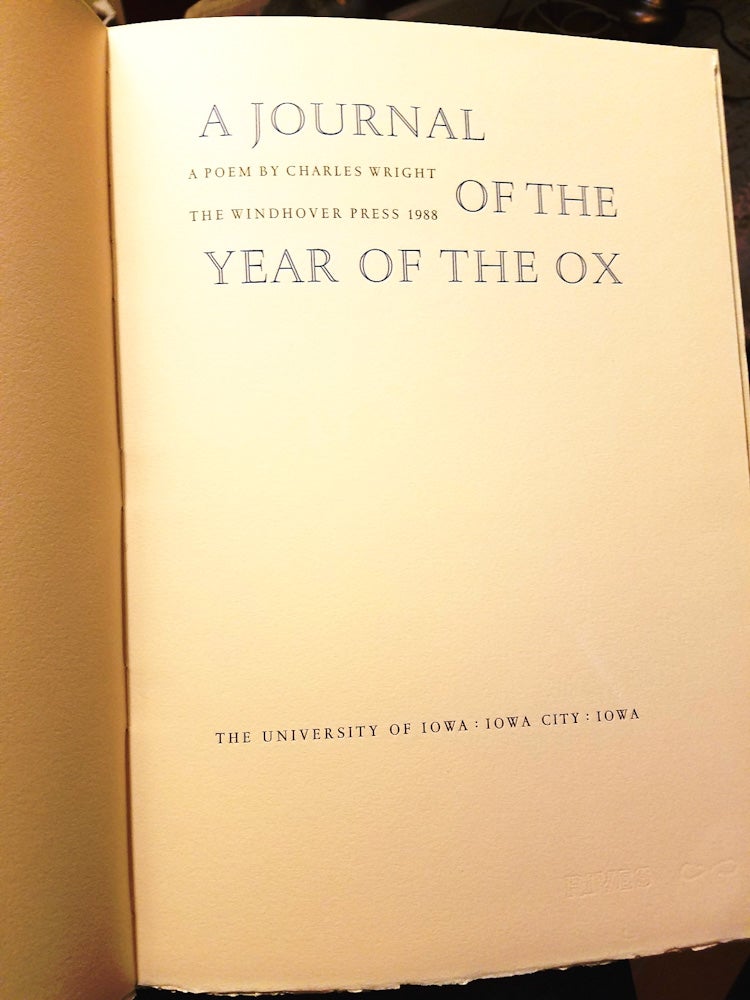 Item #007047 A JOURNAL OF THE YEAR OF THE OX. Charles WRIGHT.