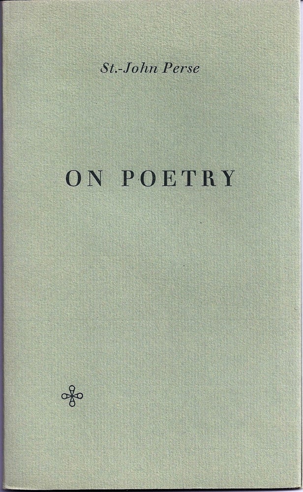 Item #007445 ON POETRY. W. H. AUDEN, St.-John PERSE.