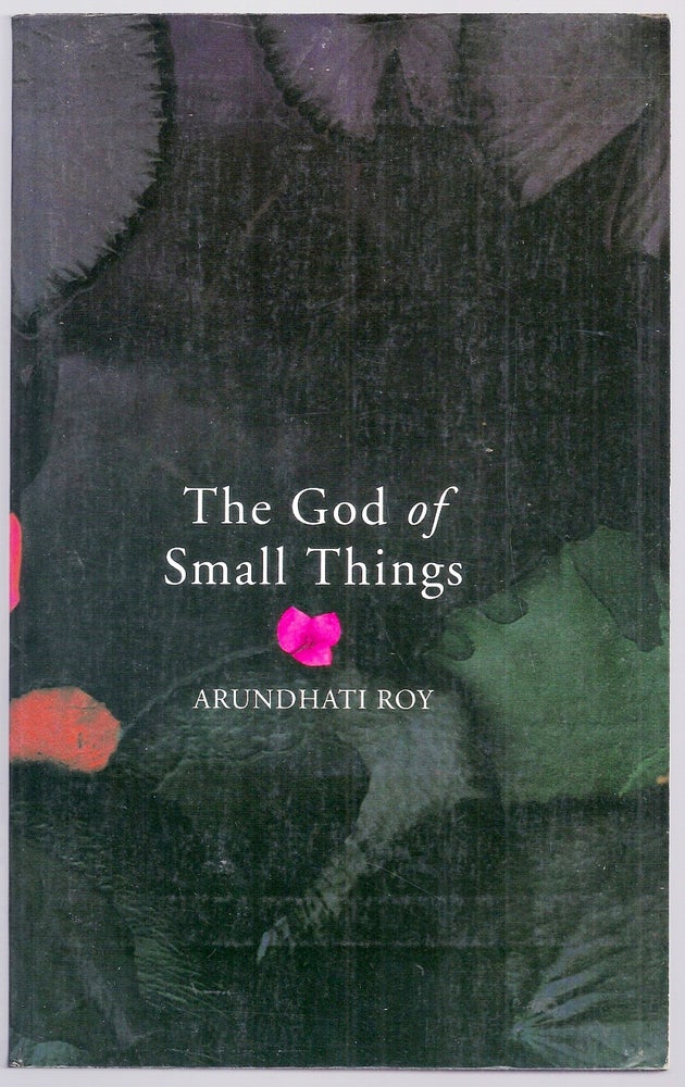 Item #007499 THE GOD OF SMALL THINGS. Arundhati ROY.