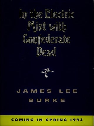 Item #007642 IN THE ELECTRIC MIST WITH CONFEDERATE DEAD. James Lee BURKE