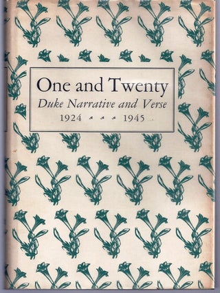 Item #007826 ONE AND TWENTY. DUKE NARRATIVE AND VERSE 1924-1945. William STYRON