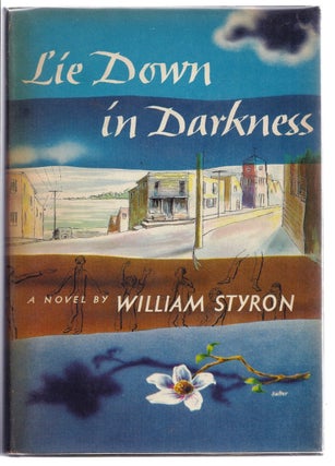 Item #007884 LIE DOWN IN DARKNESS. William STYRON
