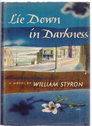 Item #007885 LIE DOWN IN DARKNESS. William STYRON
