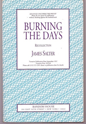 Item #008200 BURNING THE DAYS. RECOLLECTION. James SALTER