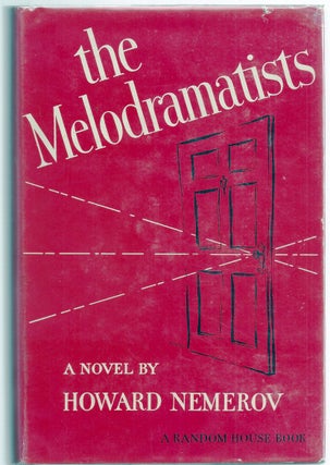 Item #008245 THE MELODRAMATISTS. Howard NEMEROV