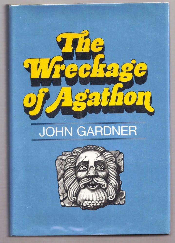 Item #008325 THE WRECKAGE OF AGATHON. John GARDNER.
