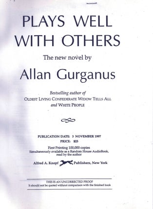 Item #008335 PLAYS WELL WITH OTHERS. Allan GURGANUS