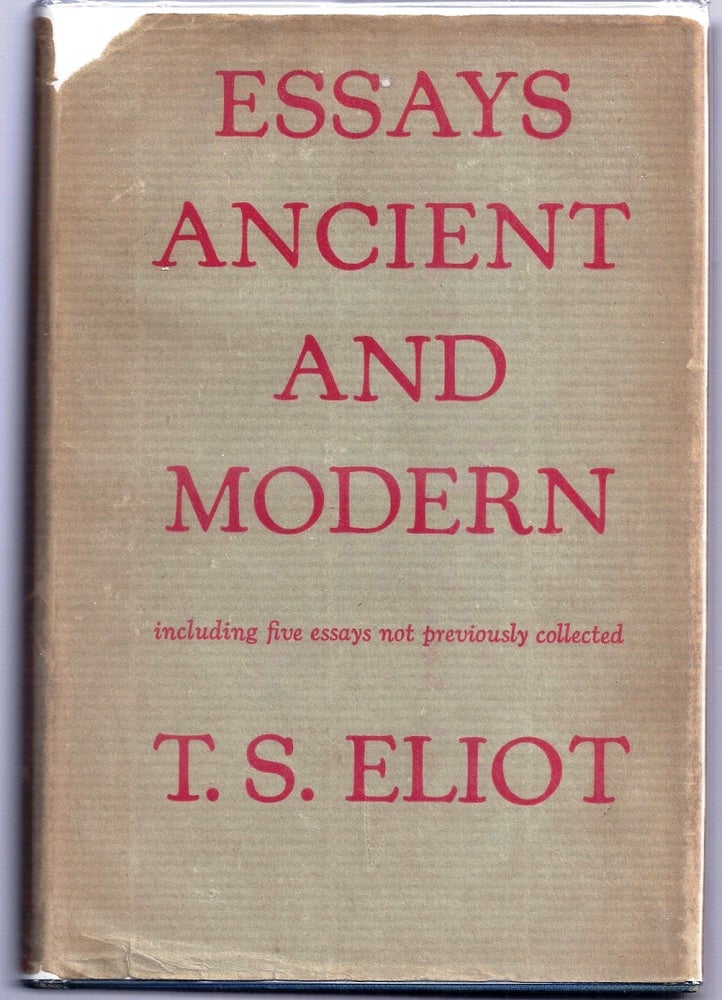 Item #008365 ESSAYS ANCIENT AND MODERN. T. S. ELIOT.