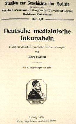 Item #008514 DEUTSCHE MEDIZINISCHE INKUNABELN. Karl SUDHOFF