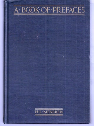 Item #009292 A BOOK OF PREFACES. H. L. MENCKEN